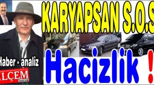 Hacizlik Karyapsan S.O.S veriyor!