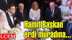 Hamit Şahinoğlu ve Serpil Acar Devlet Bahçeli'nin nikah şahitliğinde evlendiler.