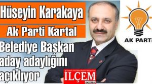 Hüseyin Karakaya Ak Parti Kartal Belediye Başkan aday adayı