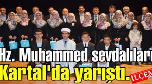 Hz. Muhammed sevdalıları Kartal'da yarıştı. 