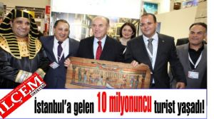 İstanbul’a gelen 10 milyonuncu turist yaşadı!