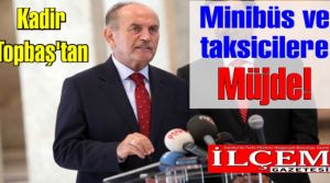 Kadir Topbaş'tan Minibüs ve taksicilere müjdeli haber 'Minibüslerin kaldırılması söz konusu değil'