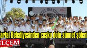 Kartal Belediyesinden coşku dolu sünnet şöleni