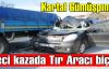 Kartal Gümüşpınar Mahallesi'nde ki kazada Araç'la Tır birbirine girdi