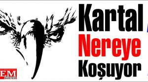 Kartal Nereye Koşuyor?