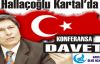 Kartal Ülkü Ocakları Yusuf Hallaçoğlu'nu Ağırlayacak. Konferansa davet