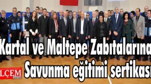 Kartal ve Maltepe Zabıtalarına Savunma eğitimi sertikası