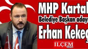 MHP Kartal Belediye Başkan adayı Erhan Kekeç.