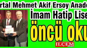 Öncü Okul oldu. Kartal Mehmet Akif Ersoy Anadolu İmam Hatip Lisesi Artık öncü okul.