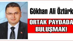 ORTAK PAYDADA BULUŞMAK!