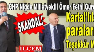 Skandal! Kartal Belediyesi CHP Niğde milletvekilinin mesajlarını Kartalılara gönderdi!