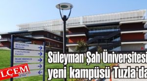 Süleyman Şah Üniversitesi yeni kampüsü Tuzla'da