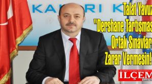 Talat Yavuz, 'Dershane Tartışması Ortak Sınavlara Zarar Vermesin!'