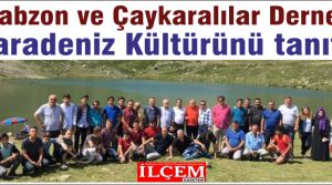 Trabzon ve Çaykaralılar Derneği Karadeniz Kültürünü tanıttı.