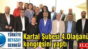 Türkiye Beyaz Ay Derneği Kartal Şubesi 4.Olağanüstü kongresini yaptı