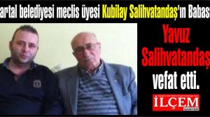 Yavuz SALİHVATANDAŞ vefat etti.