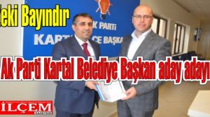 Zeki Bayındır Ak Parti Kartal Belediye Başkan aday adayı