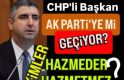 CHP'li Başkan Yüksel, AK Parti'ye geçerse kimler hazmetmez?