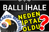 Kartal Belediyesi'nin Ballı ihalesi neden iptal oldu?