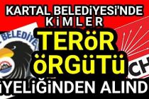 CHP'li Kartal Belediyesi'nde kimler Terör örgütü mensubu diye alındı?