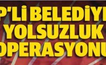 CHP'li Belediyeye 24 yolsuzluk tutuklaması, 2 firari