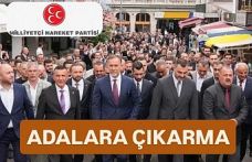 MHP'den Adalara çıkarma