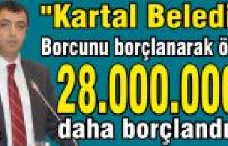 Ahmet Karakış “Kartal Belediyesi Borcunu borç...