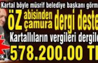 Kartallıların vergileri 578.200 TL. yandaş dergilere.