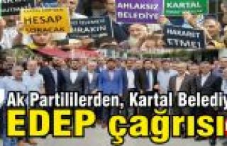 Ak Partililerden Kartal Belediyesi'ne EDEP çağrısı