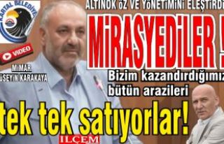 Karakaya, Altınok Öz ve yönetimine "Mirasyediler"...