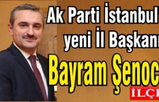 AK Parti İstanbul'un yeni İl Başkanı Bayram...