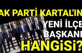 AK Parti Kartal'ın yeni İlçe Başkanı hangisi...