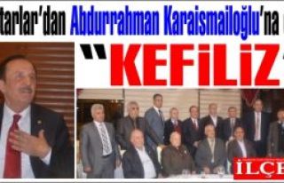 Abdurrahman Karaismailoğlu'na 'Kefiliz' diyerek muhtarlardan...