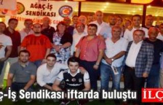 Ağaç-İş Sendikası iftarda buluştu
