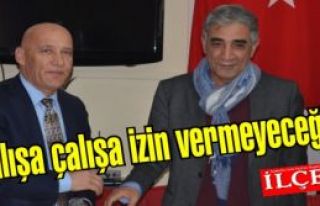 Altınok Öz 'Çalışa çalışa izin vermeyeceğiz!'