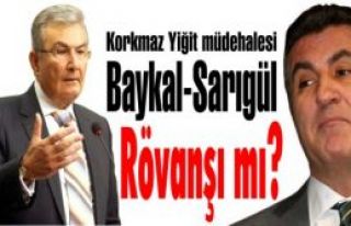 Baykal Sarıgül'den rövanş mı aldı?