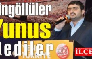 Bingöllüler  'Yunus' dediler!
