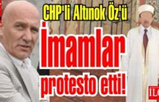 CHP'li Altınok Öz'ü İmamlar protesto etti!
