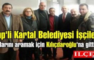 Chp'li Kartal Belediyesi İşçileri haklarını aramak...