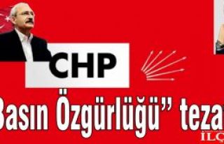 CHP'nin Basın Özgürlüğü tezatı