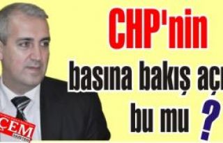 CHP'nin basına bakış açısı bu mu?