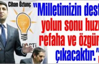 Cihan Öztunç ''Milletimizin desteğiyle yolun sonu...