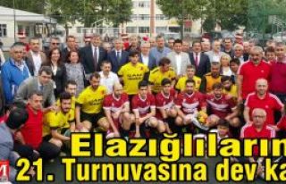 Elazığlıların 21. Turnuvasına dev katılım