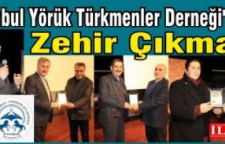 İstanbul Yörük Türkmenler Derneği'nden Zehir...