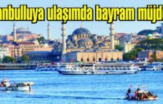 İstanbulluya ulaşımda bayram müjdesi