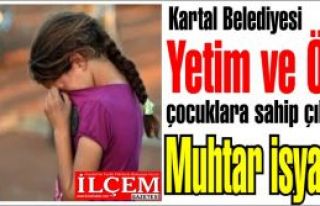 Kartal Belediyesi Yetim ve Öksüz çocuklara sahip...