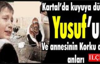Kartal'da kuyuya düşen Yusuf ve annesi korku dolu...