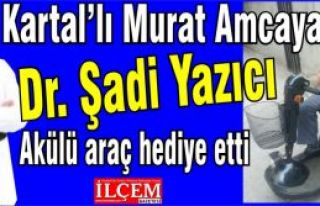 Kartal’lı Murat Amcaya Dr. Şadi Yazıcı Akülü...