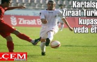 Kartalspor Ziraat Türkiye kupasına veda etti.‏