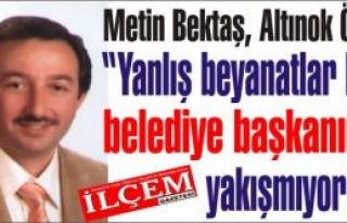 Metin Bektaş, Altınok Öz'e 'Yanlış beyanatlar...